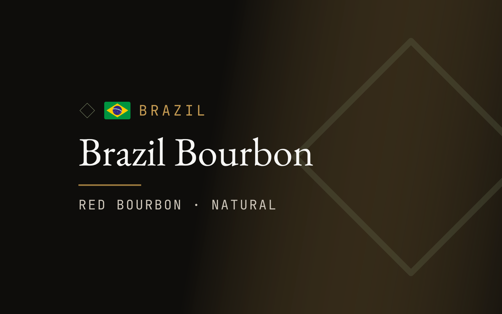 Brazil Bourbon