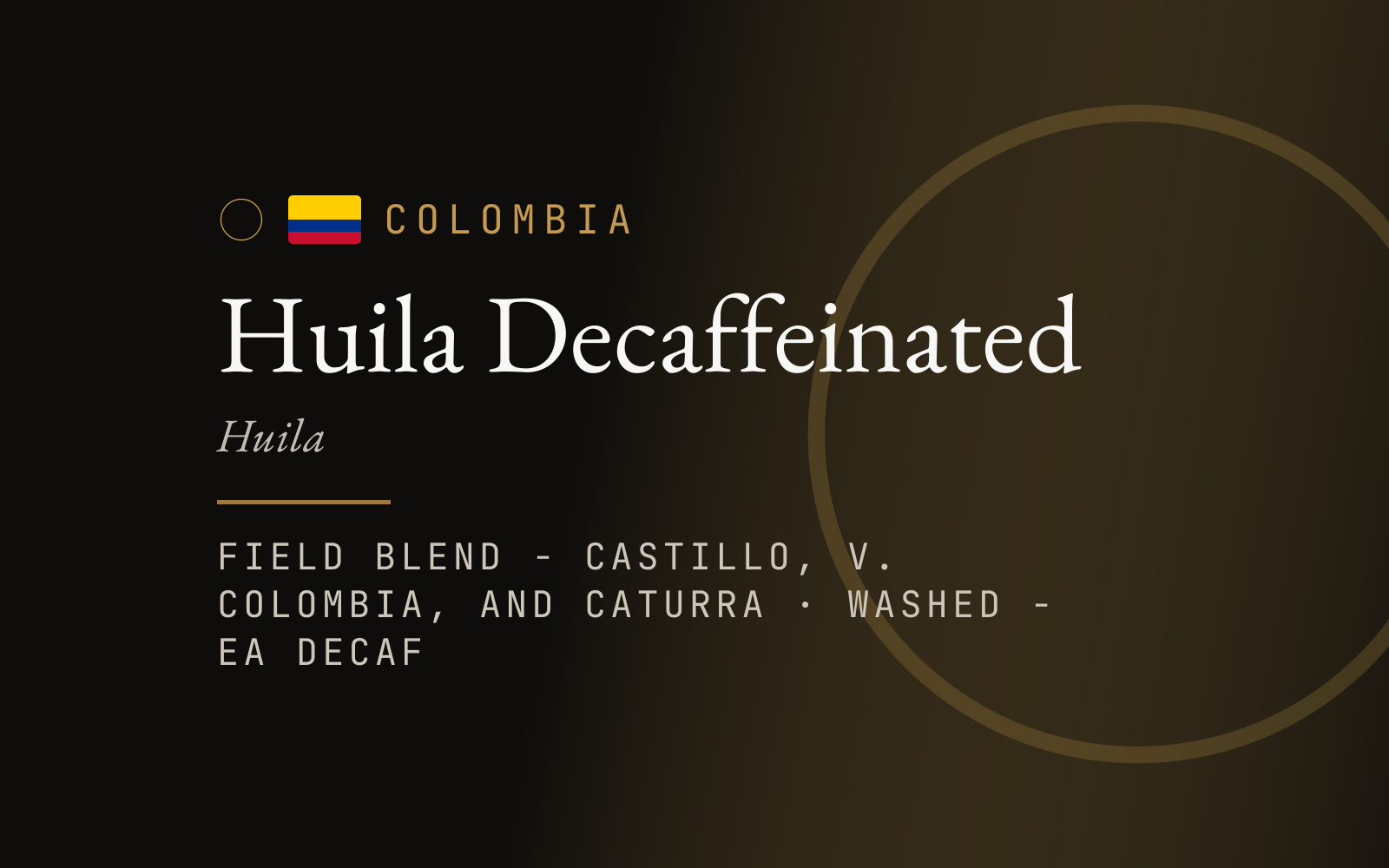 Huila Decaffeinated