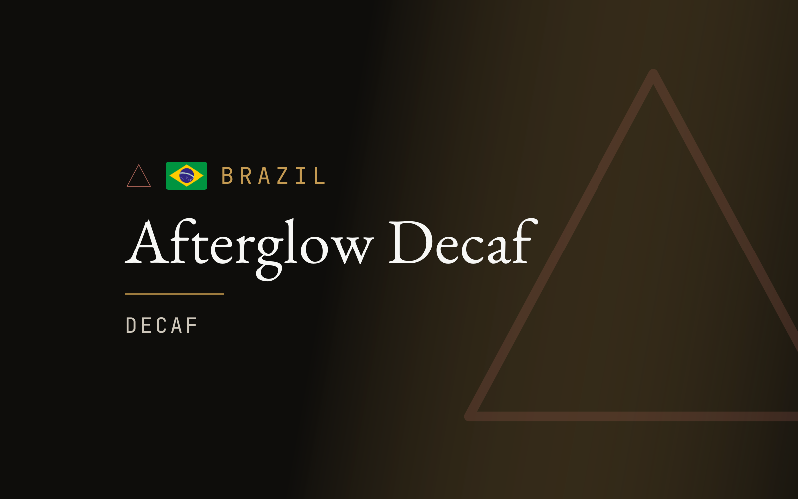 Afterglow Decaf